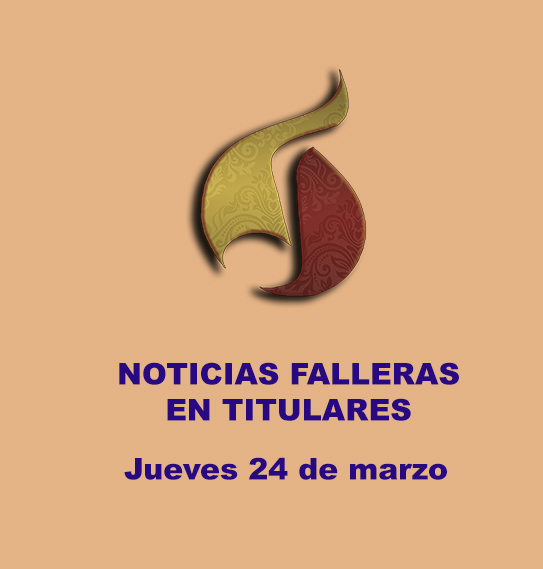CARETA_NOTICIAS_FALLERAS_24_DE_MARZO.jpg